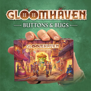 Gloomhaven: Buttons & Bugs (PREORDER)
