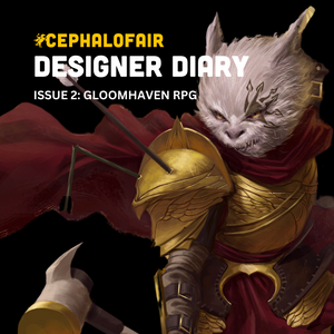 Cephalofair Designer Diary Issue 2: Gloomhaven RPG