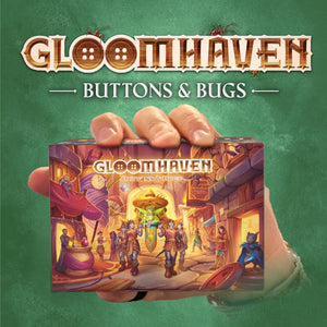 Gloomhaven: Buttons & Bugs (2ND PRINTING PREORDER)
